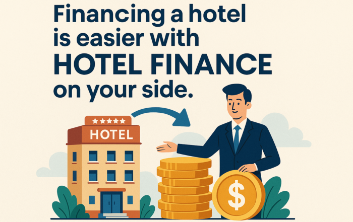 Financing a Hotel is easier with Hotel Finance on your side